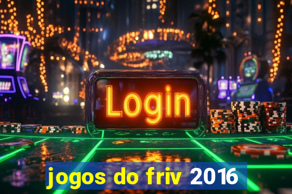 jogos do friv 2016